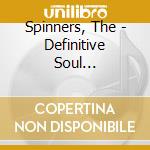 Spinners, The - Definitive Soul Collection (2 Cd) cd