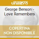 George Benson - Love Remembers cd