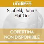 Scofield, John - Flat Out cd