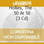 Hollies, The - 50 At 50 (3 Cd) cd