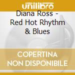 Diana Ross - Red Hot Rhythm & Blues cd