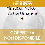 Masuda, Keiko - Ai Ga Umareta Hi cd