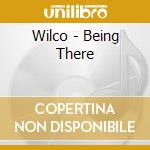 Wilco - Being There cd musicale di Wilco
