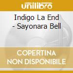 Indigo La End - Sayonara Bell cd