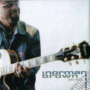 Norman Brown - Just Chillin' cd musicale di Norman Brown