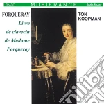Antoine Forqueray - Livre De Clavecin De Madame Forqueray cd