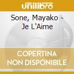 Sone, Mayako - Je L'Aime cd