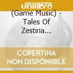 (Game Music) - Tales Of Zestiria -O.S.T. (4 Cd) cd