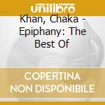 Khan, Chaka - Epiphany: The Best Of cd