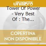 Tower Of Power - Very Best Of : The Warner Years E Warner Years cd