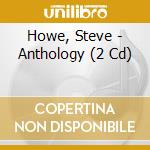 Howe, Steve - Anthology (2 Cd) cd