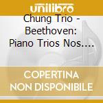 Chung Trio - Beethoven: Piano Trios Nos. 1 & 5 cd