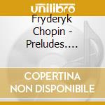 Fryderyk Chopin - Preludes. Op.28 cd