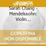 Sarah Chang - Mendelssohn: Violin Concerto No. 1 & cd