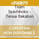 Team Syachihoko - Tensai Bakabon cd