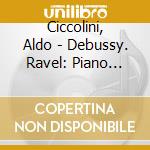 Ciccolini, Aldo - Debussy. Ravel: Piano Concertos cd