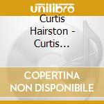 Curtis Hairston - Curtis Hairston