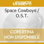 Space Cowboys / O.S.T. cd