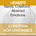 Randy Crawford - Abstract Emotions cd musicale di Randy Crawford