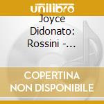 Joyce Didonato: Rossini - Colbran, The Muse
