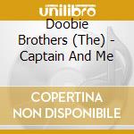 Doobie Brothers (The) - Captain And Me cd
