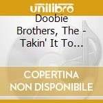 Doobie Brothers, The - Takin' It To The Streets cd