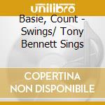 Basie, Count - Swings/ Tony Bennett Sings cd