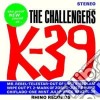 Challengers (The) - K-39 cd musicale di Challengers
