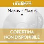 Maxus - Maxus * cd musicale