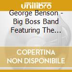 George Benson - Big Boss Band Featuring The Count cd