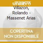 Villazon, Rolando - Massenet Arias cd