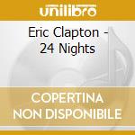 Eric Clapton - 24 Nights cd