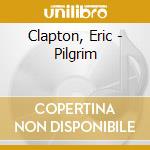 Clapton, Eric - Pilgrim cd