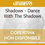 Shadows - Dance With The Shadows cd