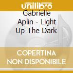 Gabrielle Aplin - Light Up The Dark cd