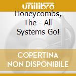 Honeycombs, The - All Systems Go! cd