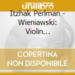 Itzhak Perlman - Wieniawski: Violin Concertos cd
