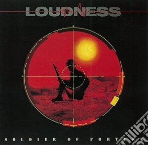 Loudness - Soldier Of Fortune cd musicale di Loudness