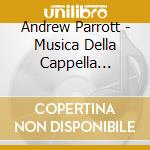 Andrew Parrott - Musica Della Cappella Sistina cd musicale di Andrew Parrott