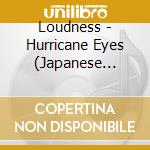 Loudness - Hurricane Eyes (Japanese Version) cd