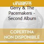 Gerry & The Pacemakers - Second Album cd musicale di Gerry & The Pacemakers