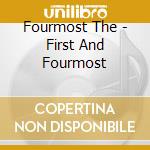 Fourmost The - First And Fourmost cd musicale di Fourmost The