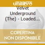 Velvet Underground (The) - Loaded (45th Anniversary Edition) cd