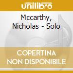 Mccarthy, Nicholas - Solo cd musicale