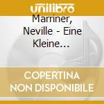 Marriner, Neville - Eine Kleine Nchtmusik cd