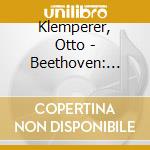 Klemperer, Otto - Beethoven: Symphony No.1 & 8 cd musicale di Klemperer, Otto