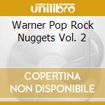 Warner Pop Rock Nuggets Vol. 2 cd