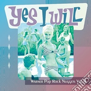 Pop Rock Nuggets 4 (Yes I Will) cd musicale