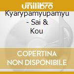 Kyarypamyupamyu - Sai & Kou cd