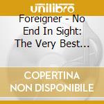 Foreigner - No End In Sight: The Very Best Of Foreigner (2 Cd) cd